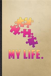 My Life