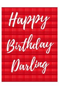 Happy Birthday Darling Notebook Journal