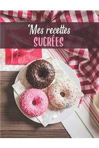 Mes Recettes Sucrées