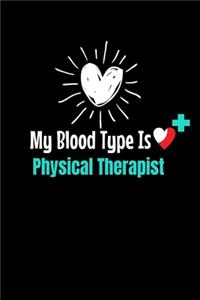 My Blood Type Is Physical Therapist