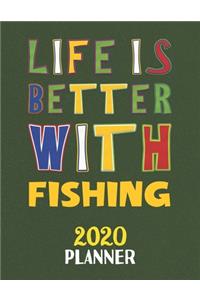 Life Is Better With Fishing 2020 Planner