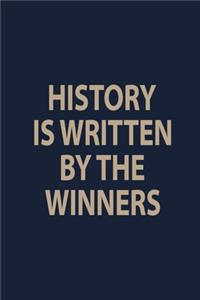 History is written by the winners