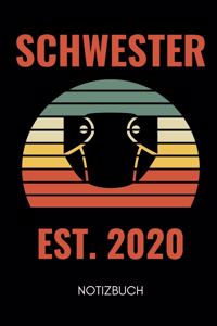 Schwester Est. 2020 Notizbuch