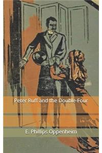 Peter Ruff and the Double-Four