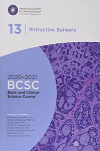 2020-2021 Basic and Clinical Science Course (TM) (BCSC), Section 13: Refractive Surgery
