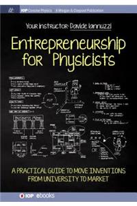 Entrepreneurship for Physicists