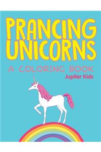 Prancing Unicorns (A Coloring Book)