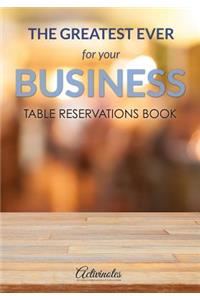Greatest Ever For Your Business Table Reservations Book