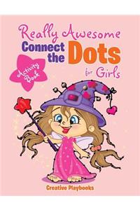 Really Awesome Connect the Dots for Girls Activity Book