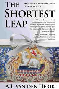 Shortest Leap: The Rational Underpinnings of Faith in Jesus
