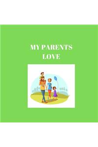 My Parents Love