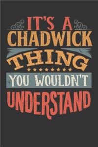 Its A Chadwick Thing You Wouldnt Understand