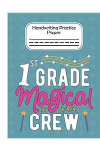 1st Grade Magical Crew - Handwriting Practice Paper
