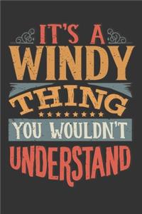 Its A Windy Thing You Wouldnt Understand