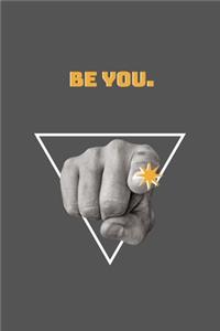 Be You.