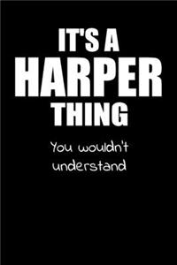 It's a HARPER Thing You Wouldn't Understand