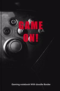 GAME ON! Gaming Notebook