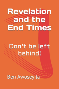 Revelation and the End Times