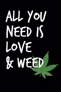 All You Need Is Love And Weed