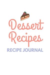 Dessert Recipes Recipe Journal