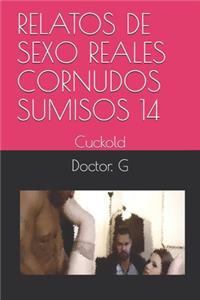 Relatos de Sexo Reales Cornudos Sumisos 14