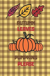 Autumn Leaves Pumpkins Please
