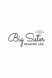 Big Sister READING LOG BOOK reading log gifts for book lovers Softback Large 8