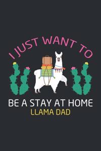 I Just Want to Be a Stay at Home Llama Dad