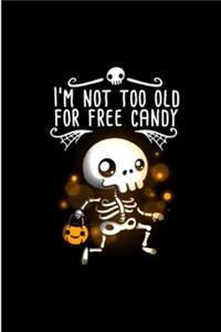 I'm Not Too Old For Free Candy