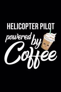 Helicopter Pilot Powered by Coffee