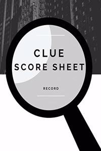 Clue Score Sheet Record: Easy to Use and Record Score For Tracking Your Favorite Detective Game. Clue is a fun game to play with friends and family