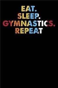 Eat.Sleep.Gymnastics.Repeat.