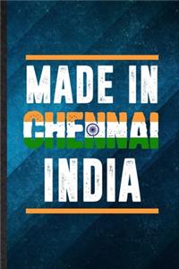 Made in Chennai India