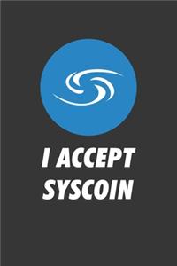 I Accept Syscoin Notebook