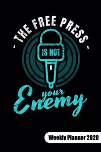 The free press is not your enemy. Weekly Planner 2020