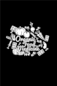 Organic food medicine
