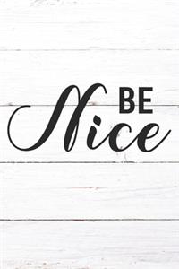 Be Nice