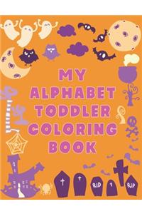 My Alphabet Toddler Coloring Book