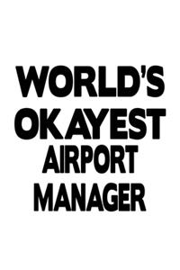 World's Okayest Airport Manager