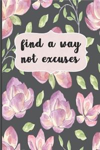 Find A Way Not Excuses