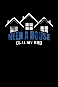 Need A House Call My Dad