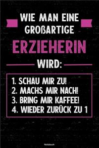 Wie man eine großartige Erzieherin wird