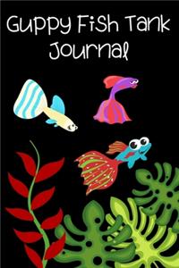 Guppy Fish Tank Journal
