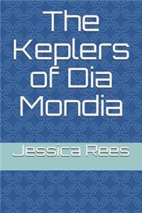 Keplers of Dia Mondia
