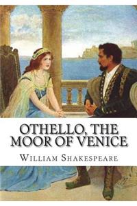 Othello, the Moor of Venice