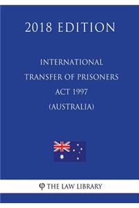 International Transfer of Prisoners Act 1997 (Australia) (2018 Edition)
