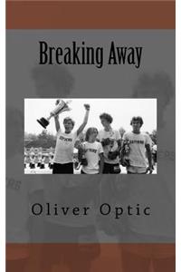 Breaking Away