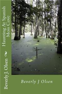 Haunting At Spanish Moss Cove