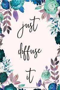 Just Diffuse It