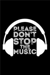 Please Don't Stop the Music